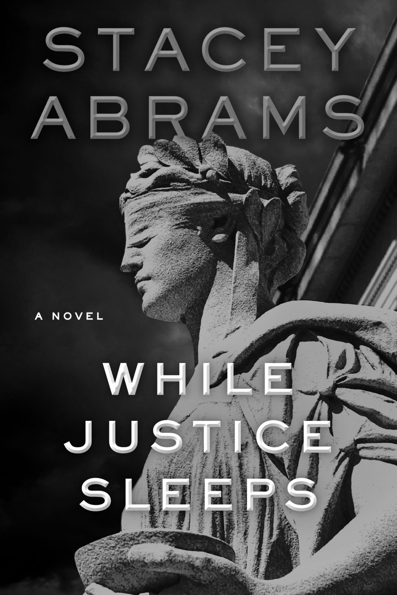 Cover of Stacey Abrams new novel, While Justice Sleeps. The cover features a statue with its eyes covered by cloth.