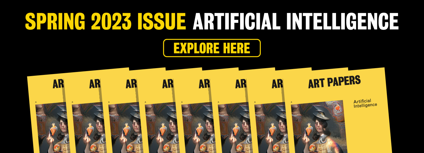 Banner ad for the Spring 2023 ART PAPERS Issue with an image of an AI created images